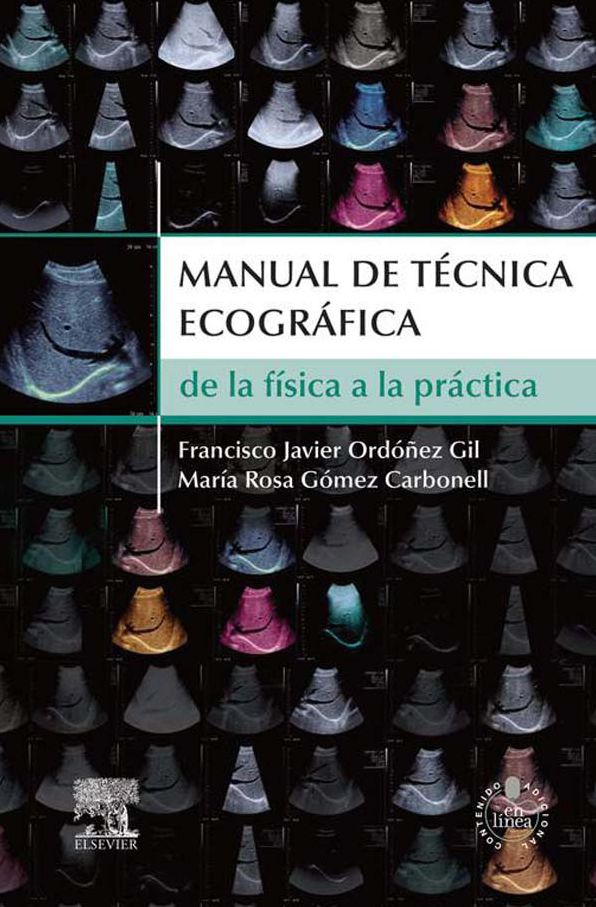 Manual de técnica ecográfica + StudentConsult en español: De la física a la práctica