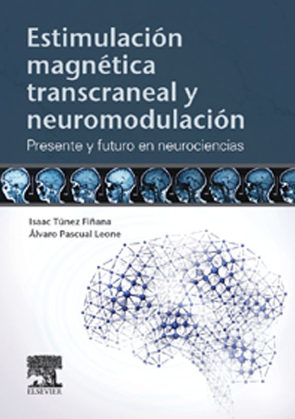 Estimulación magnética transcraneal y neuromodulación: Presente y futuro en neurociencias