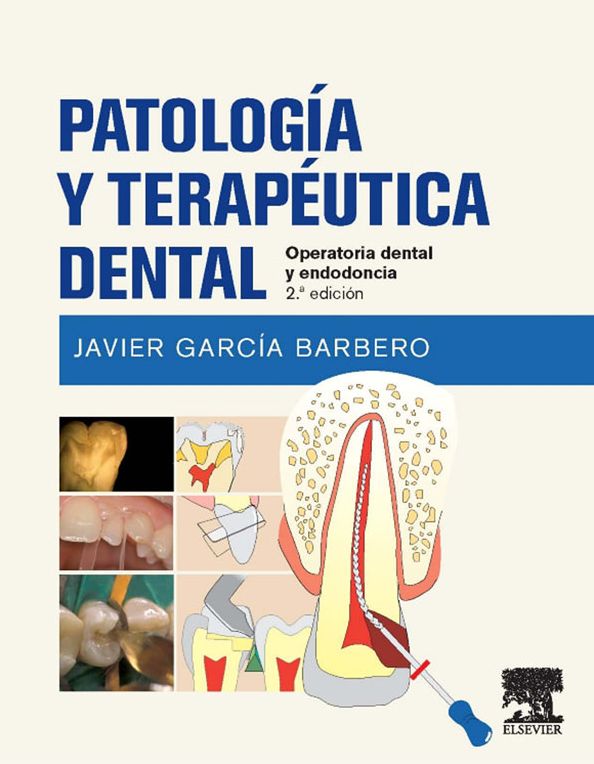 Patología y terapéutica dental: Operatoria dental y endodoncia