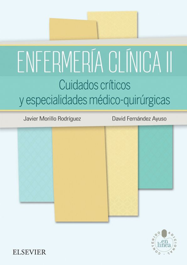 Enfermería clínica II + StudentConsult en español: Cuidados críticos y especialidades médico-quirúrgicas