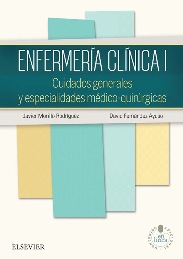 Enfermería clínica I + StudentConsult en español: Cuidados generales y especialidades médico-quirúrgicas