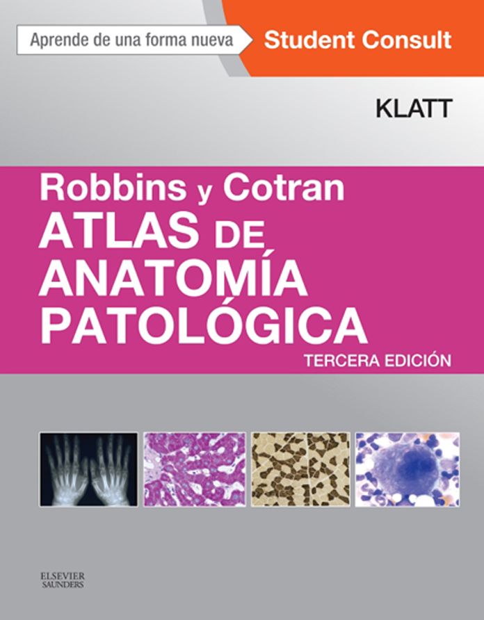 Robbins y Cotran. Atlas de anatomía patológica + StudentConsult
