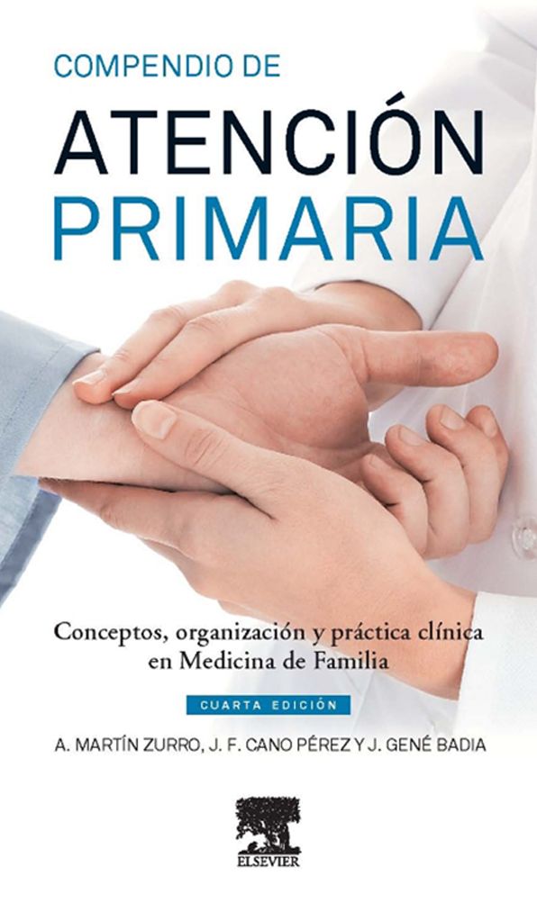Compendio de Atención Primaria: Conceptos, organización y práctica clínica en Medicina de Familia