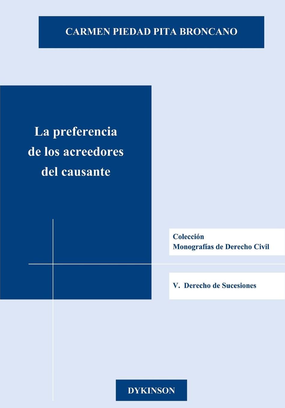 La preferencia de los acreedores del causante