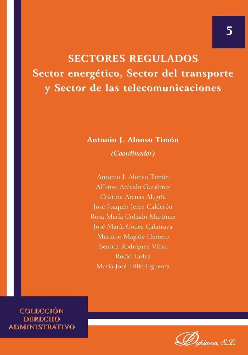 Sectores regulados: Sector energético, sector del transporte y sector de las telecomunicaciones