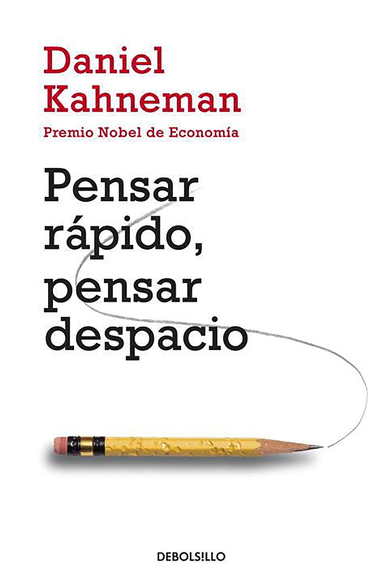 Pensar rápido, pensar despacio (Thinking, Fast and Slow)