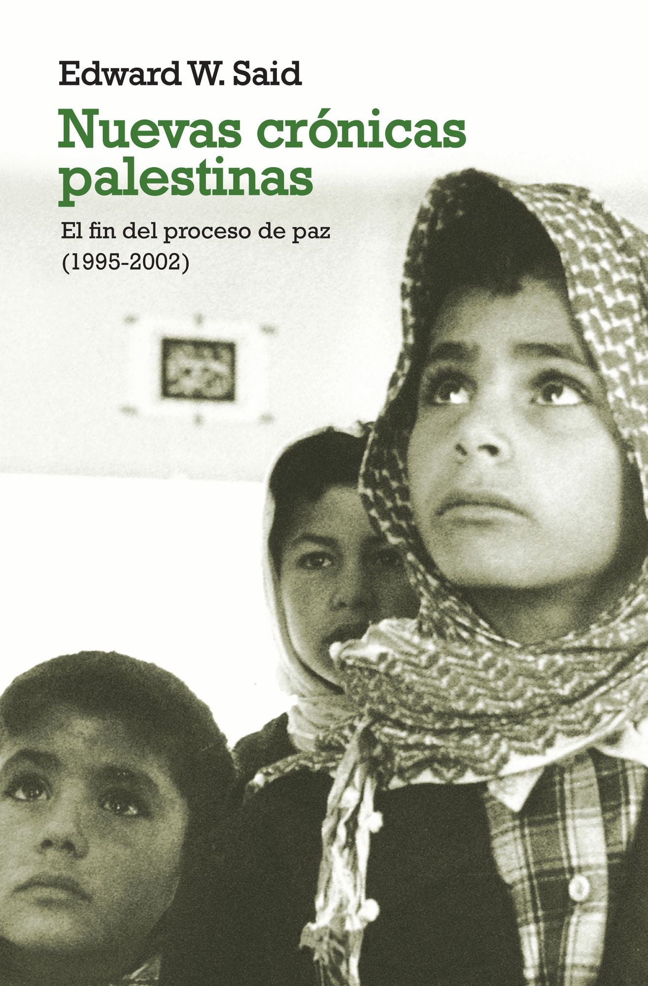 Nuevas crónicas palestinas: El fin del proceso de paz (1995-2002)