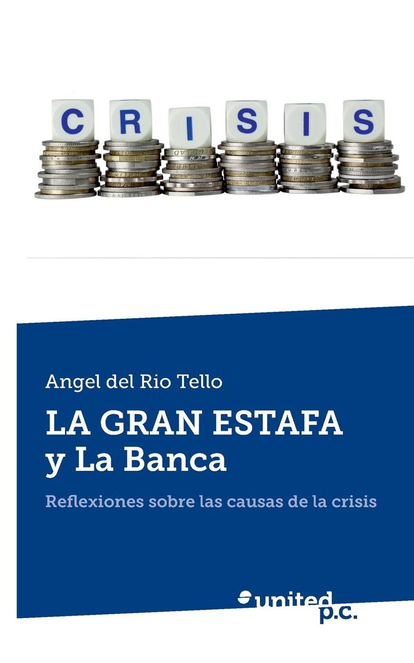 LA GRAN ESTAFA y La Banca