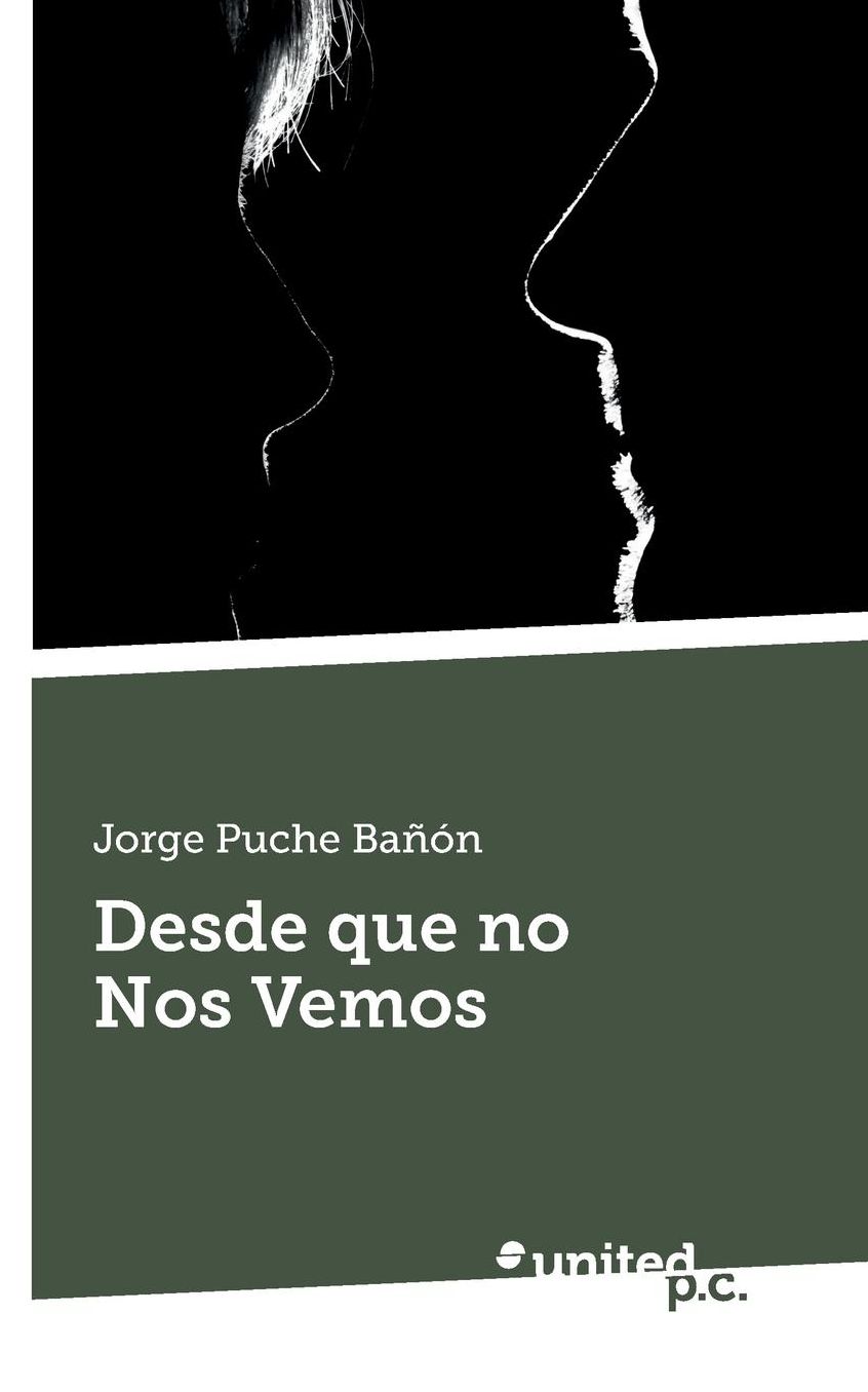 Desde Que No Nos Vemos
