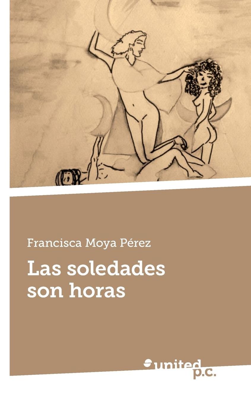 Las Soledades Son Horas