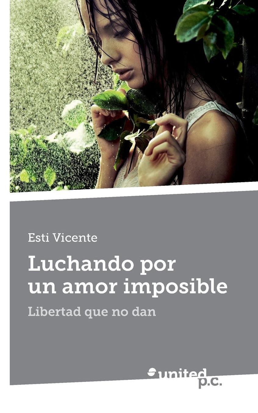 Luchando Por Un Amor Imposible