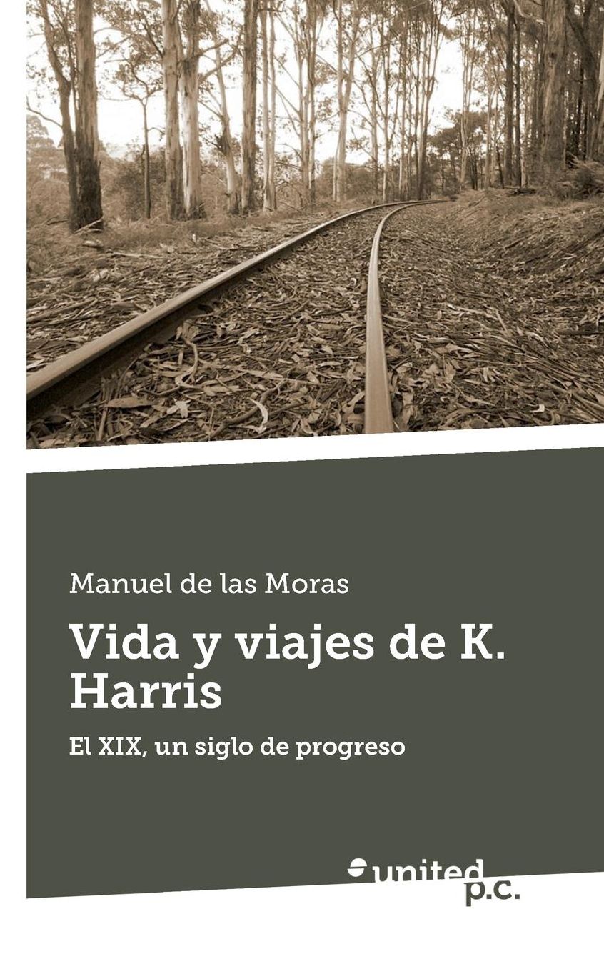 Vida y viajes de K. Harris