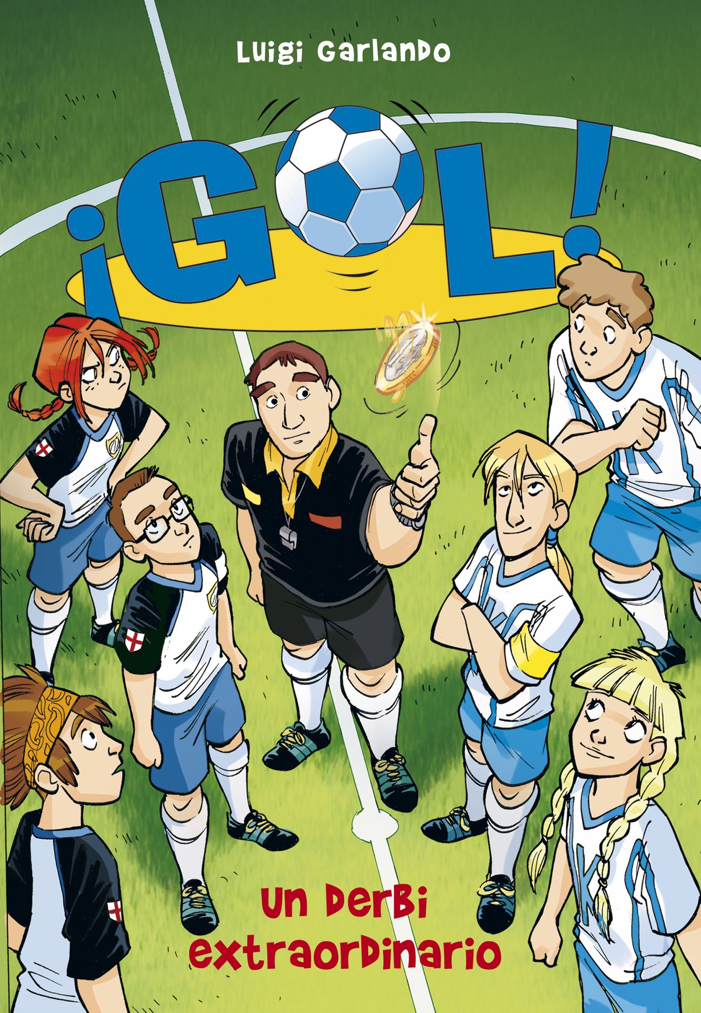 Un derbi extraordinario (Serie Gol! 20)