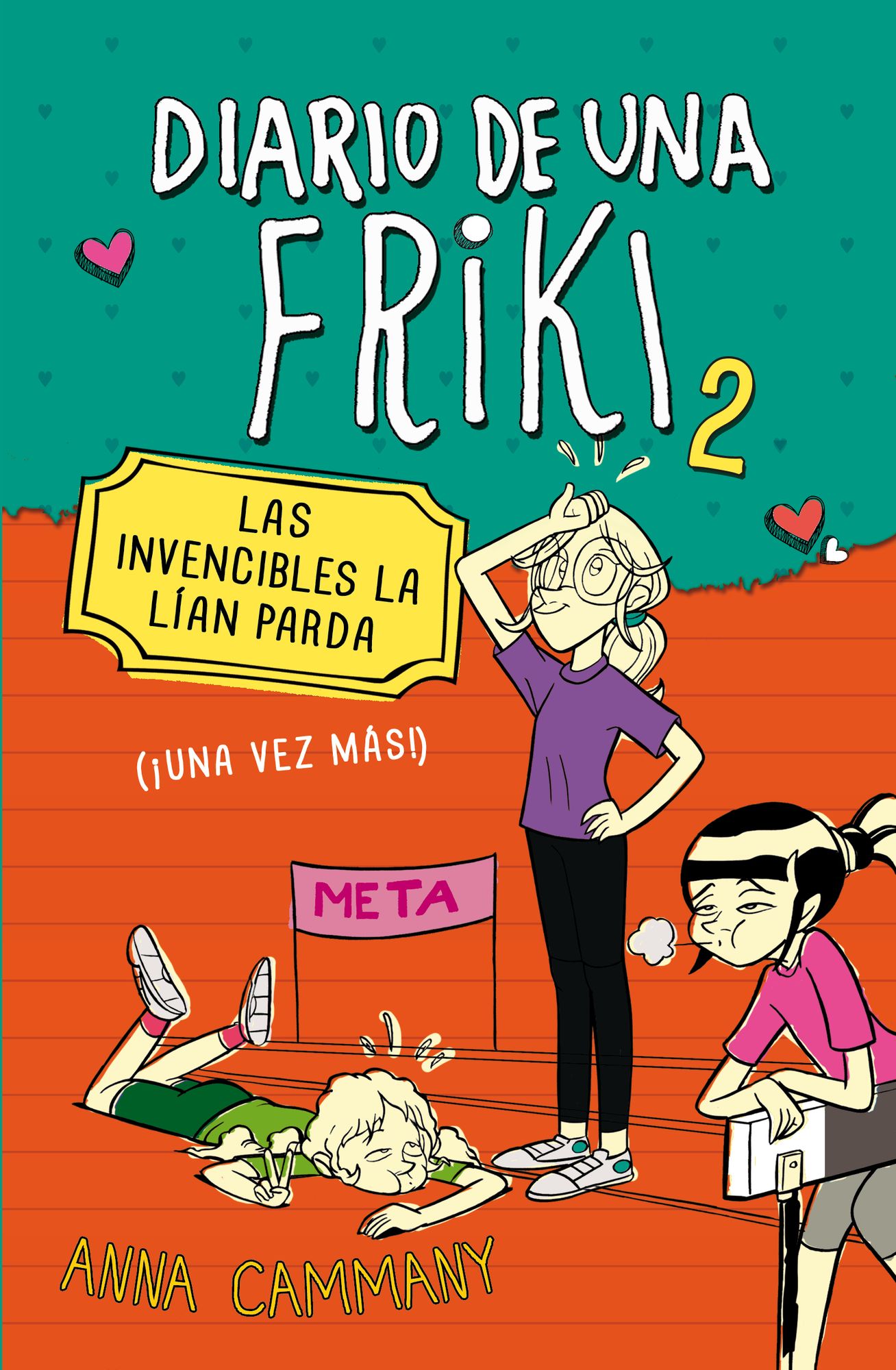 Las invencibles la lían parda (Diario de una friki 2): (¡Una vez más!)