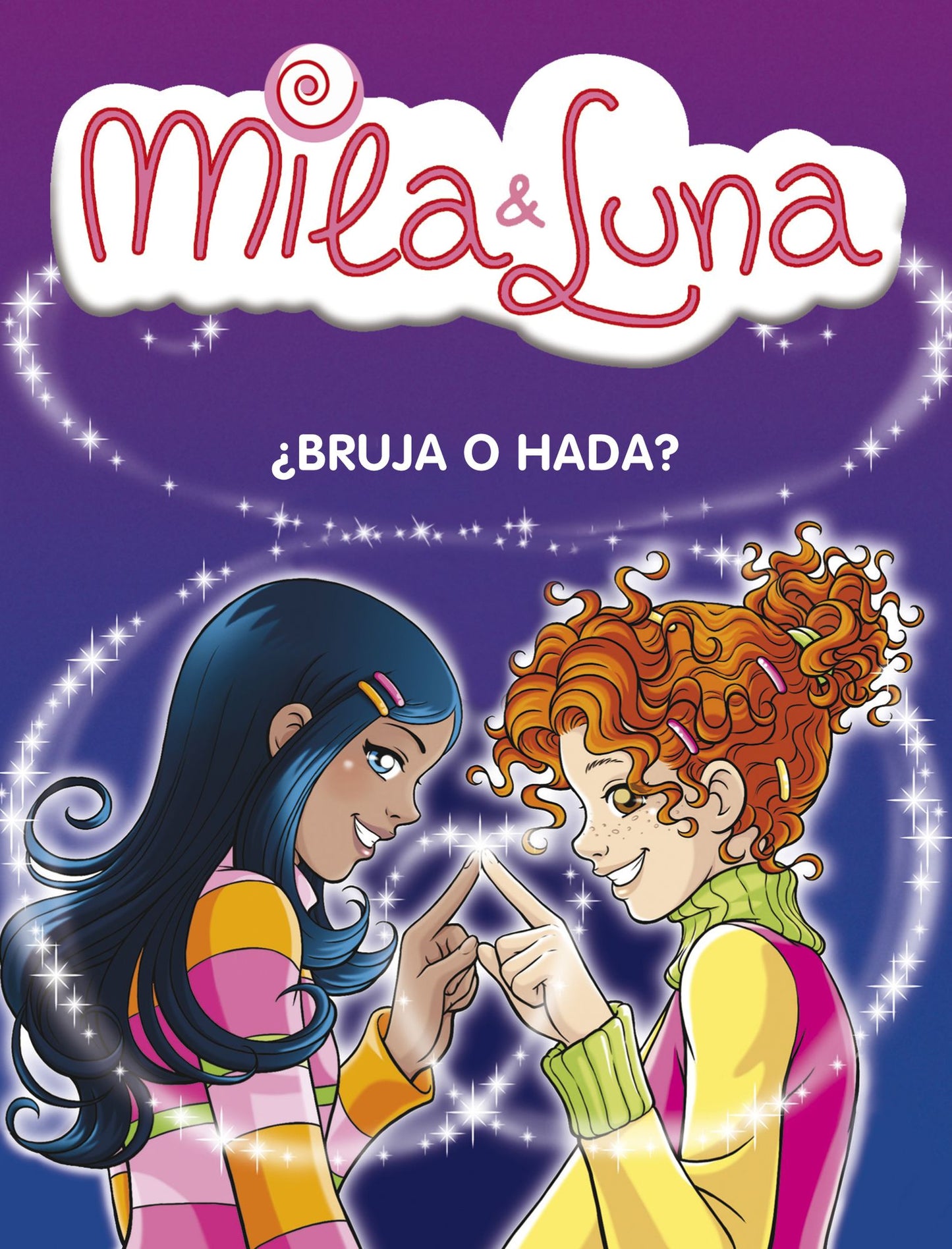 Bruja o hada? (Mila & Luna 1)