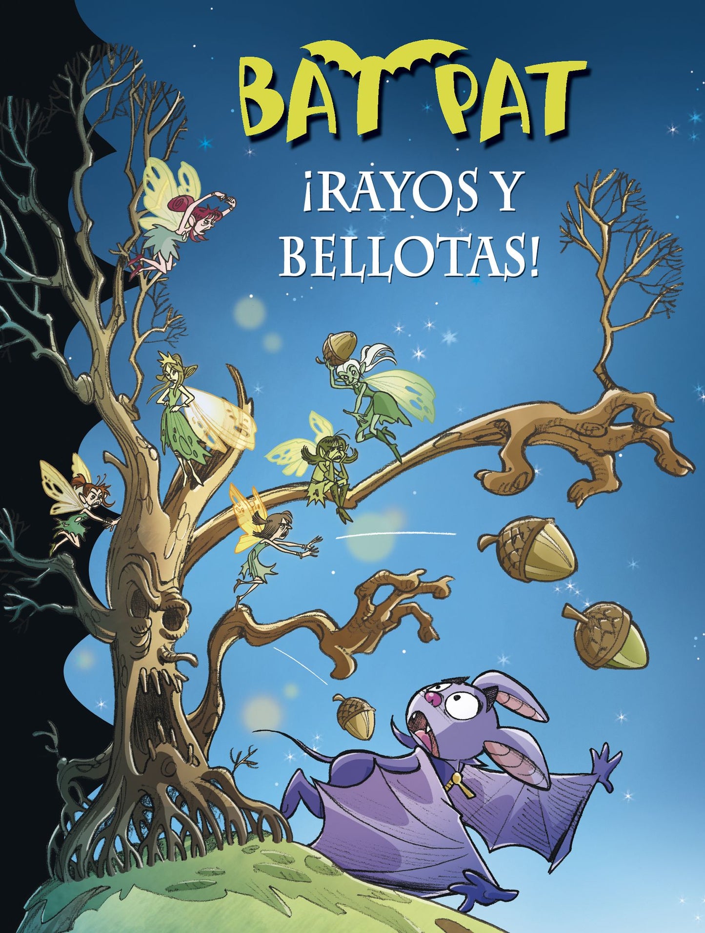 Rayos y bellotas! (Serie Bat Pat 30)