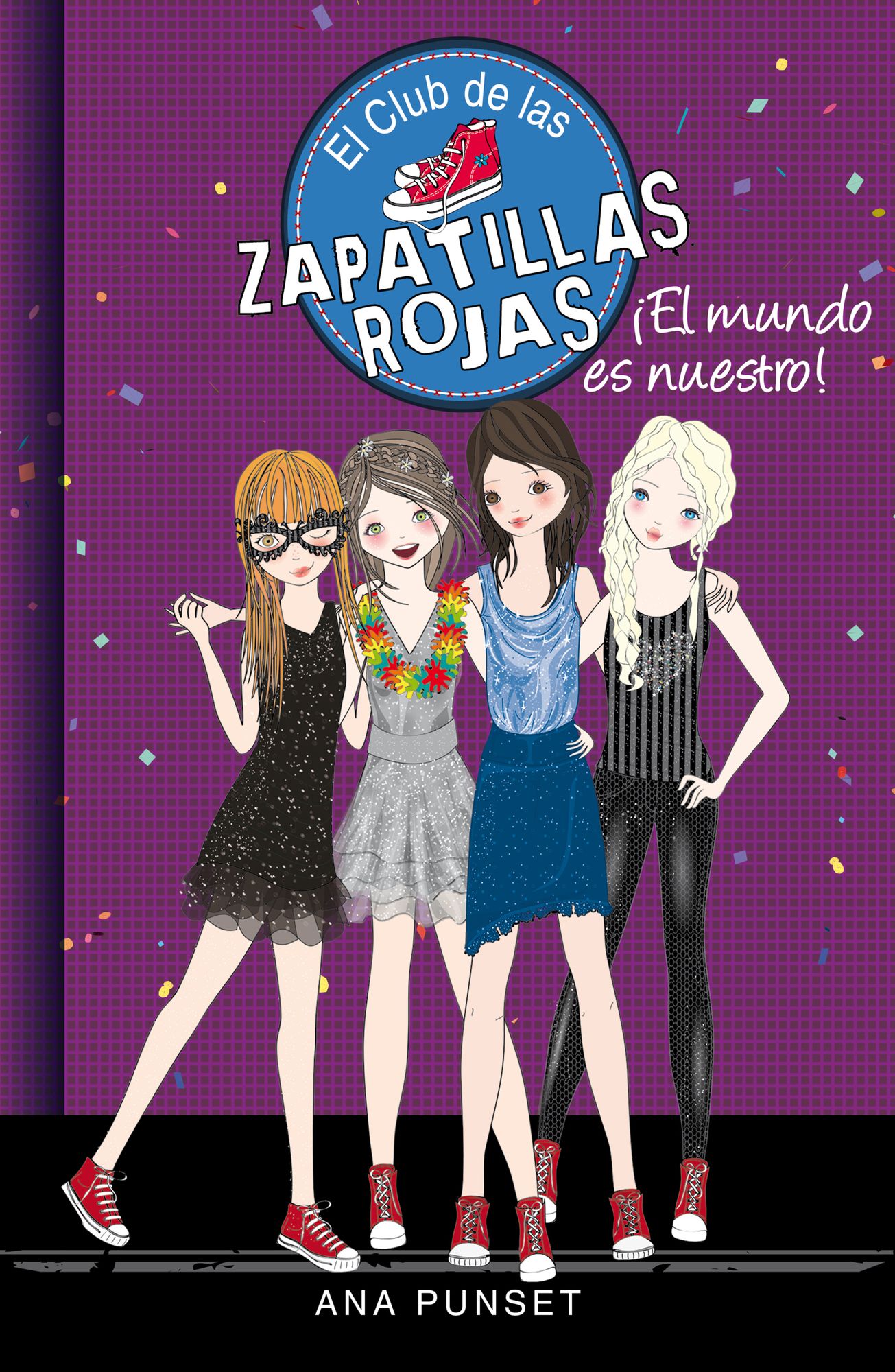 El mundo es nuestro! (Serie El Club de las Zapatillas Rojas 6)