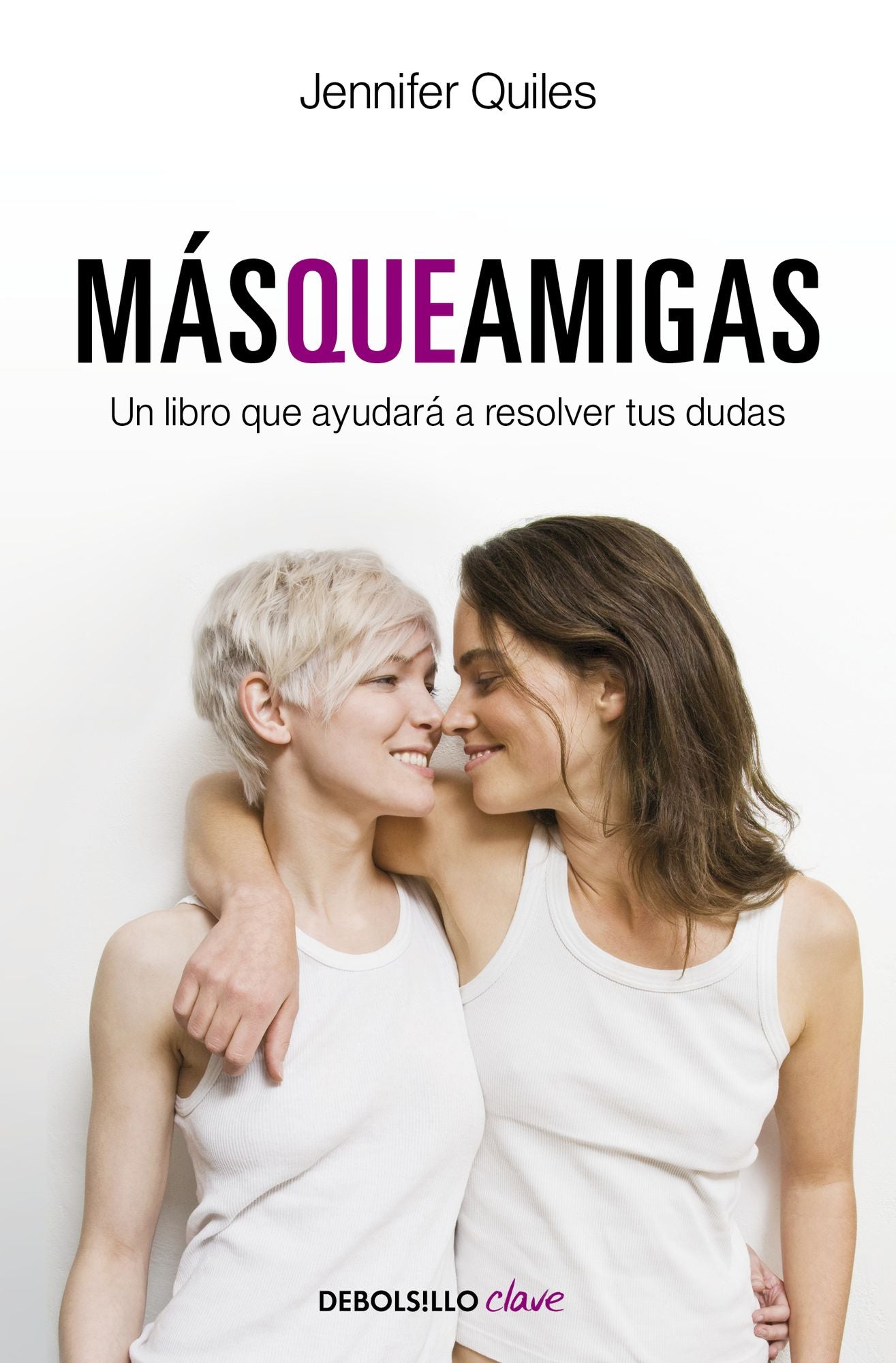 Más que amigas: Un libro que ayudará a resolver tus dudas