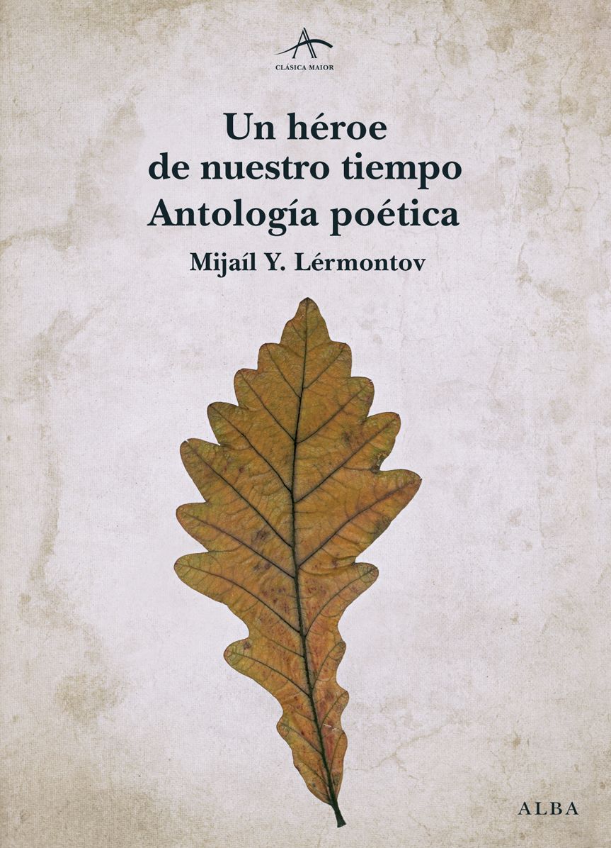 Un héroe de nuestro tiempo. Antología poética