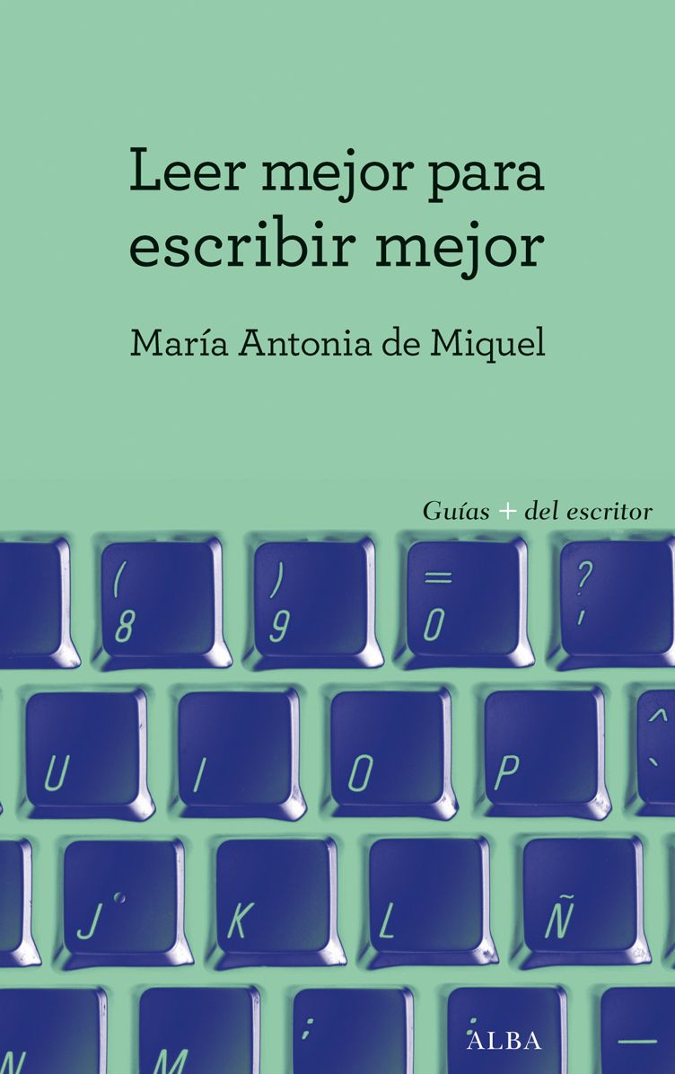 Leer mejor para escribir mejor