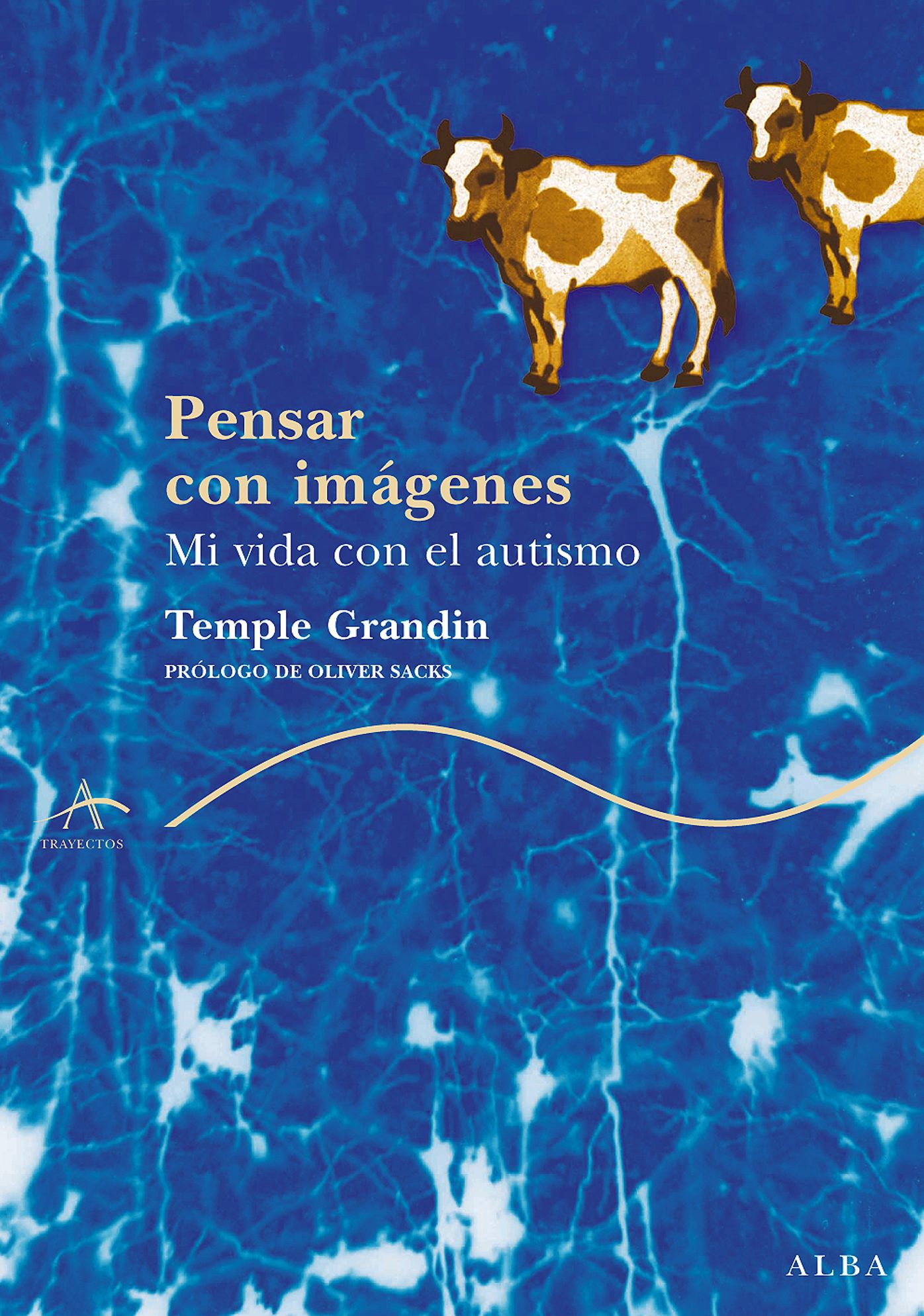 Pensar con imágenes: Mi vida con el autismo