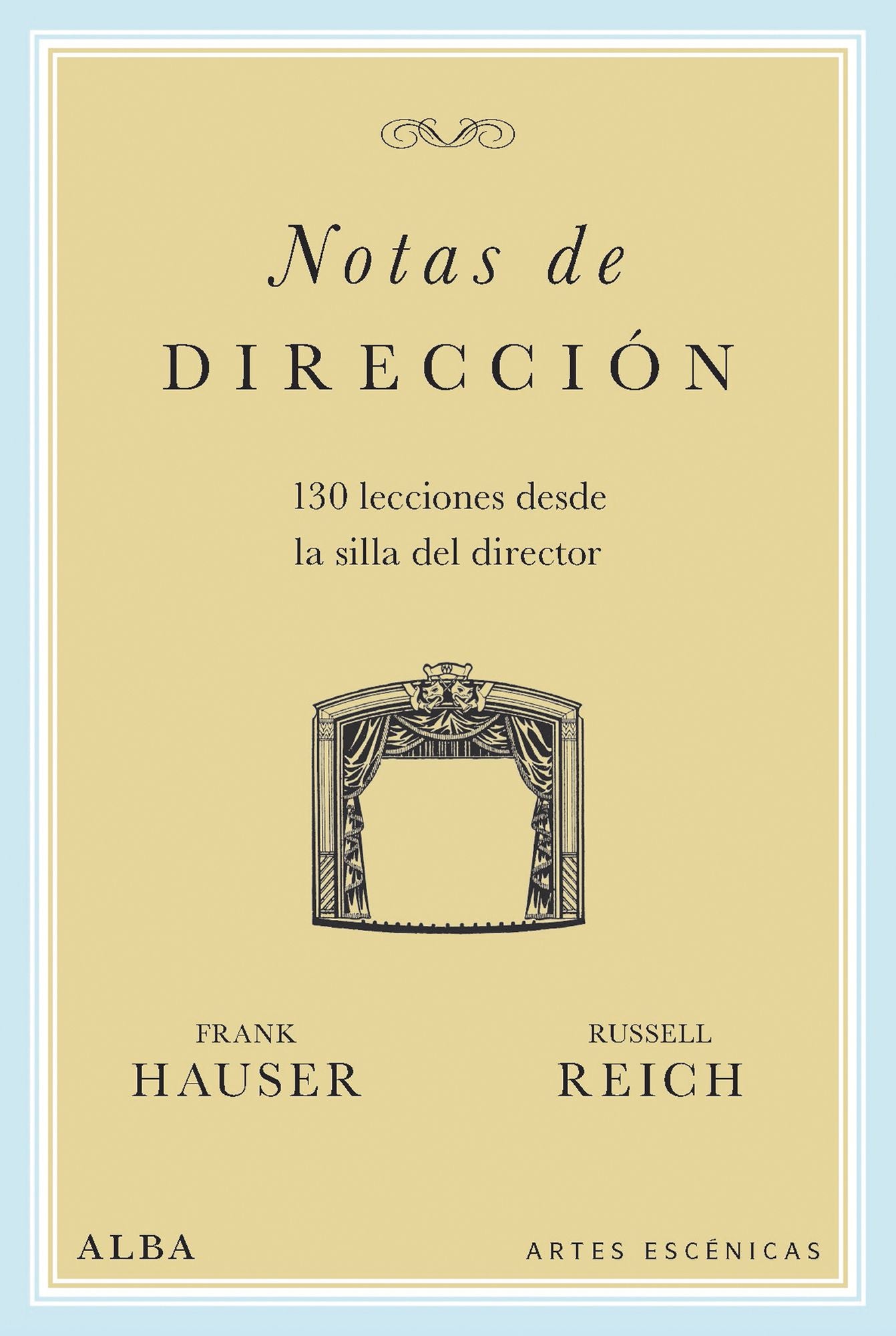 Notas de dirección: 130 lecciones desde la silla del director