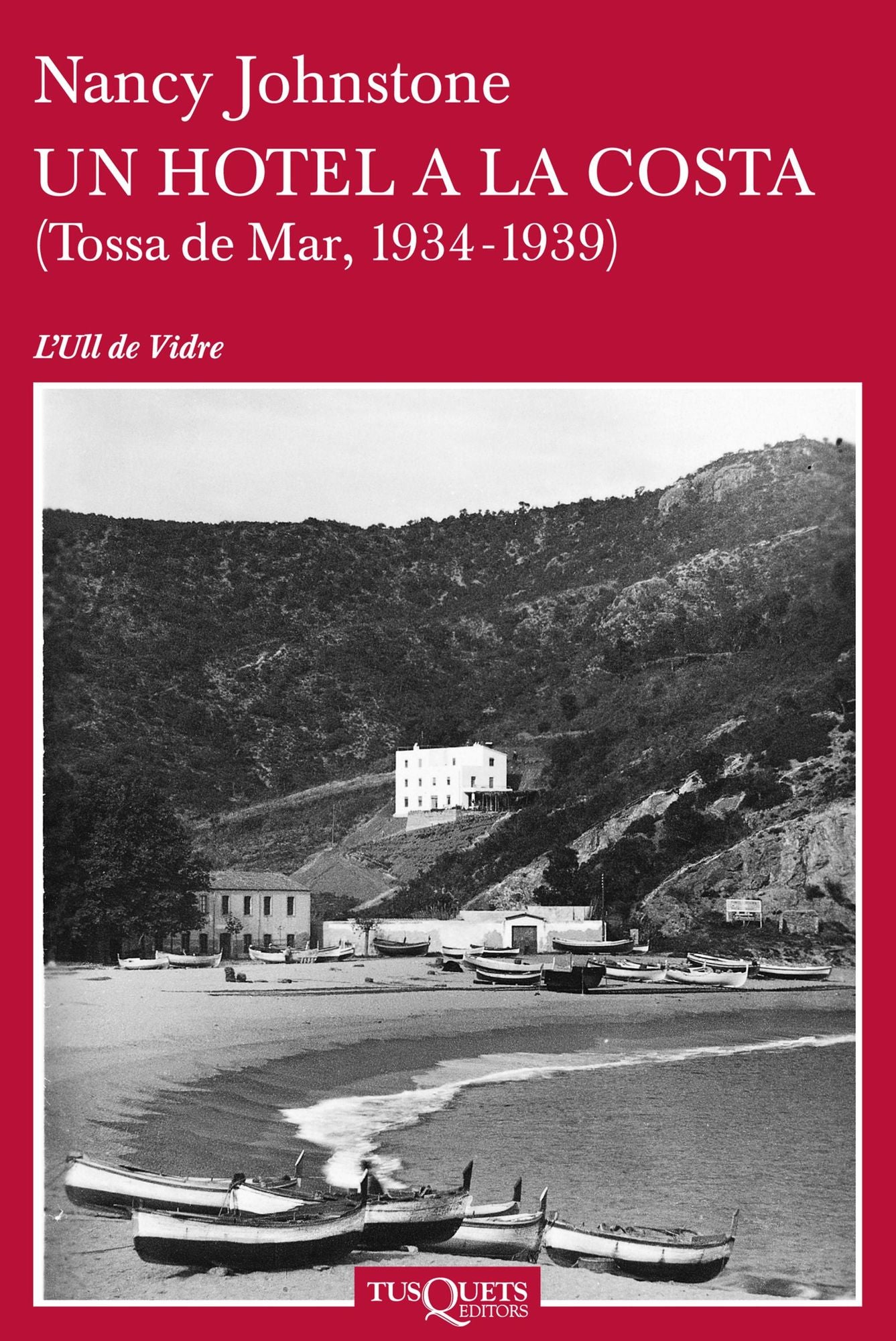 Un hotel a la costa: (Tossa de Mar, 1933-1939)