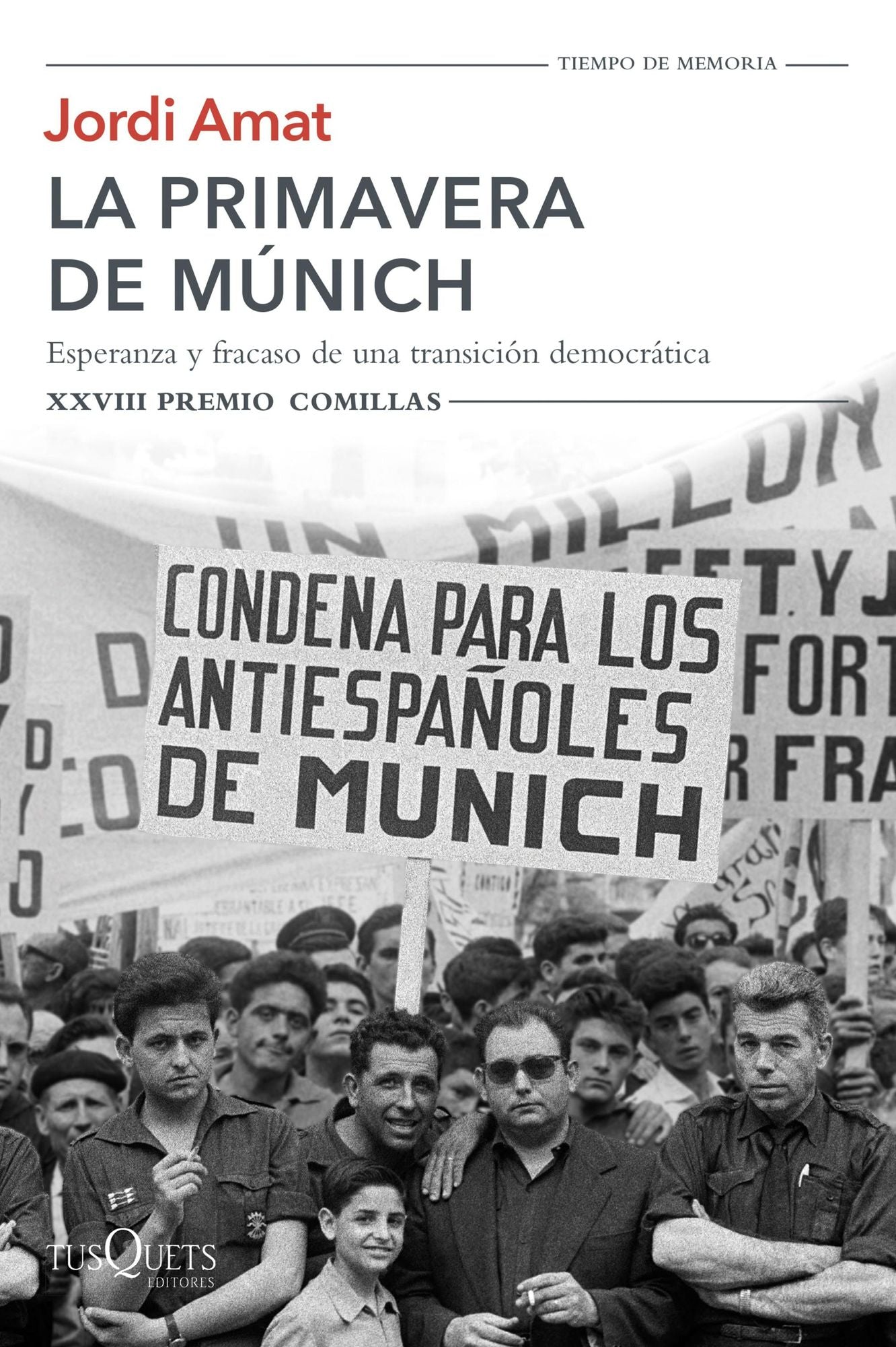 La primavera de Múnich: Esperanza y fracaso de una transición democrática. XXVIII Premio Comillas