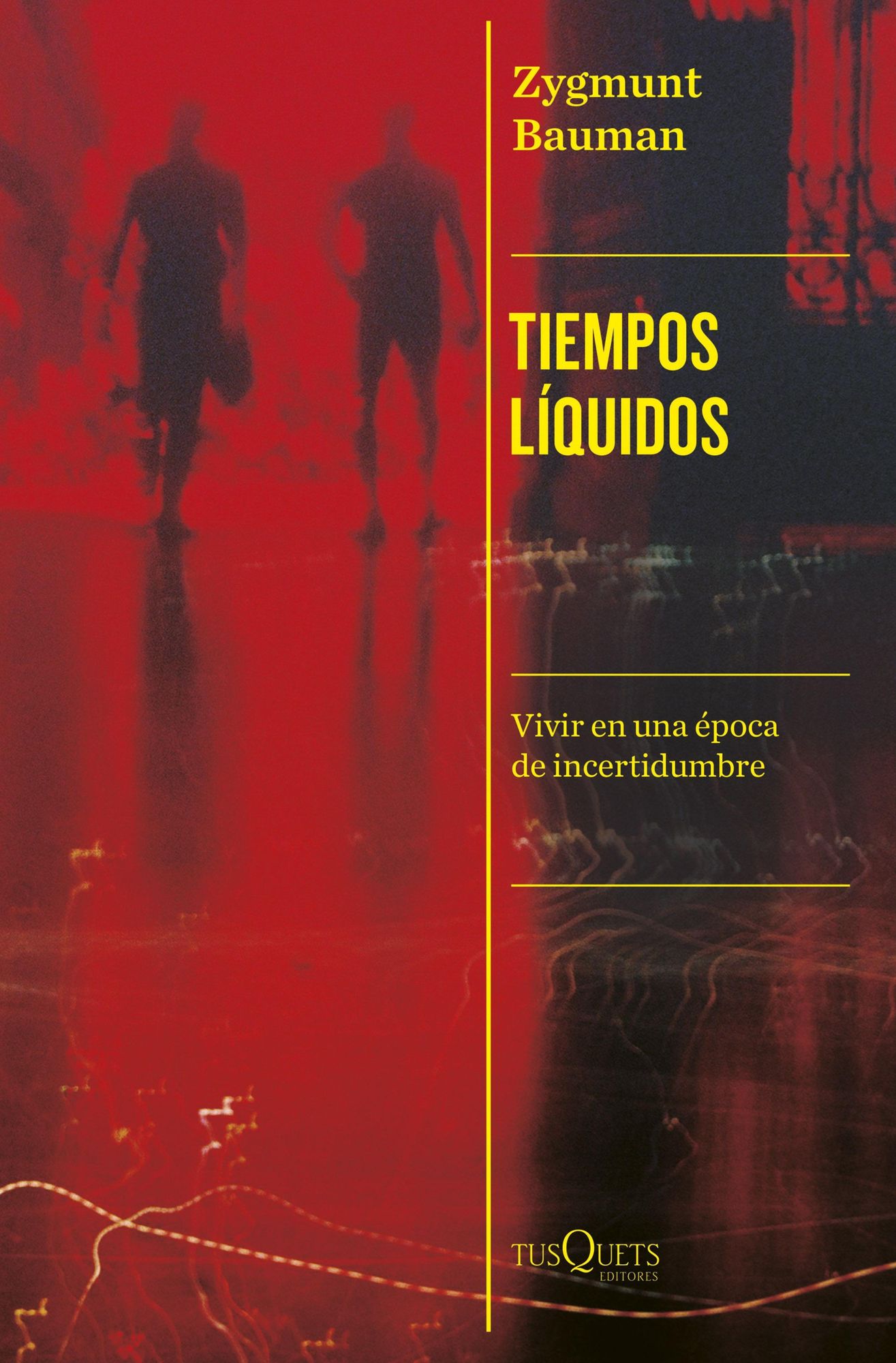 Tiempos líquidos: Vivir en una época de incertidumbre
