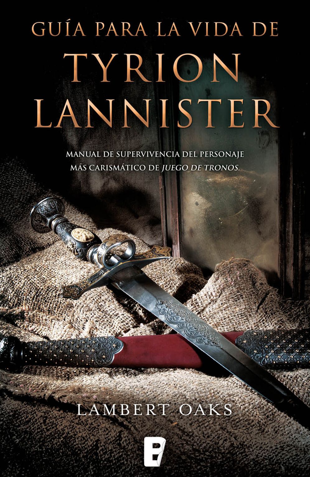 Guía para la vida de Tyrion Lannister: Manual para supervivientes del personaje más carismático de Juego de