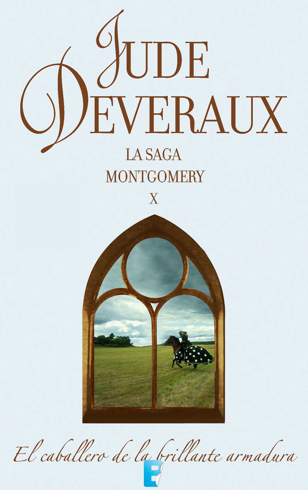 El caballero de la brillante armadura (La saga Montgomery 10): LA SAGA MONTGOMERY X