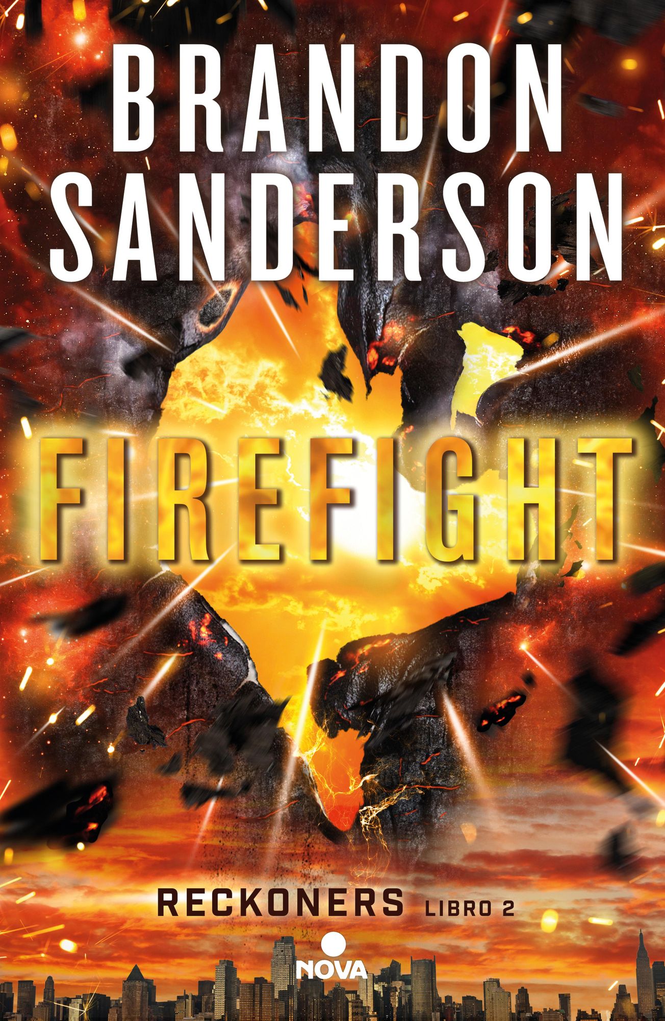 Firefight (Trilogía de los Reckoners 2): (Serie Reckoners Libro dos)