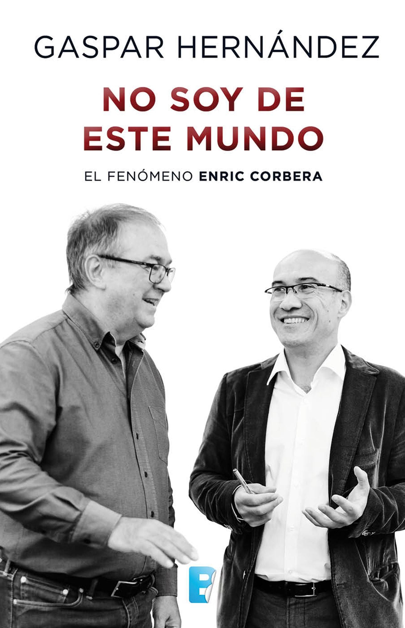 No soy de este mundo: El fenómeno Enric Corbera