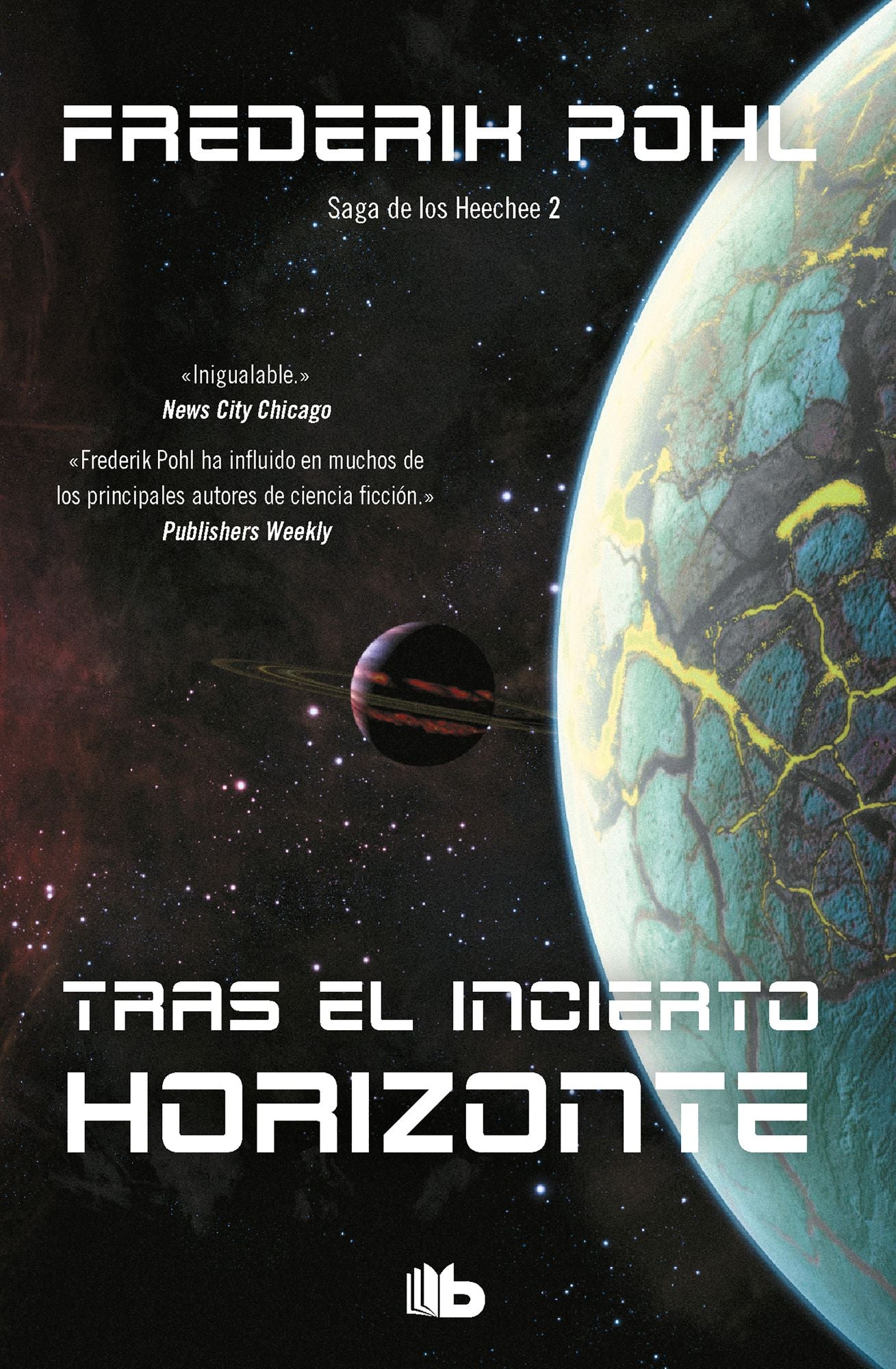 Tras el incierto horizonte (La Saga de los Heechee 2): La Saga de los Heechee II