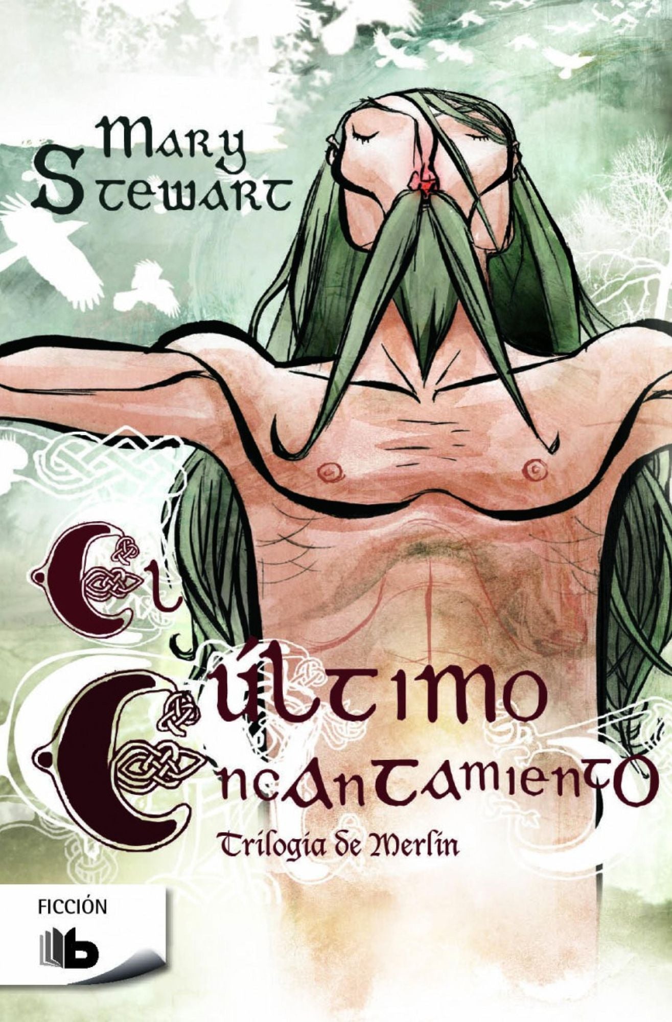 El último encantamiento (Trilogía de Merlín 3): Serie Merlín 3