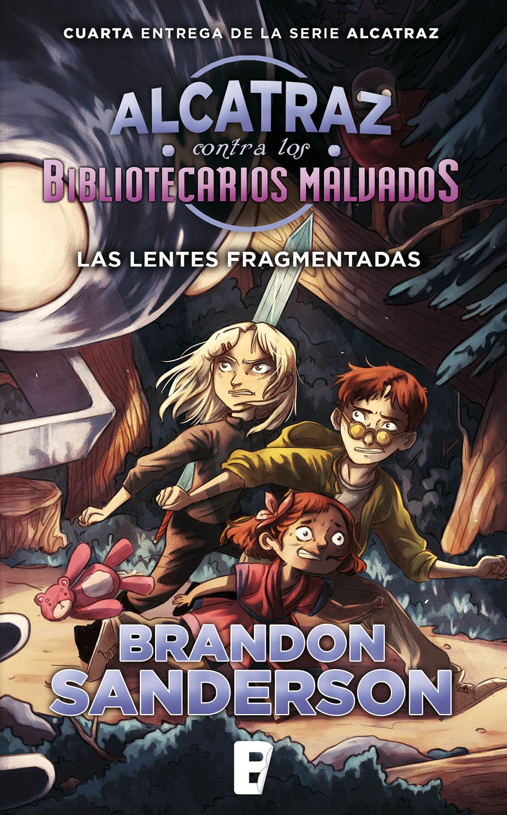 Las lentes fragmentadas (Alcatraz contra los Bibliotecarios Malvados 4): Las lentes fragmentadas