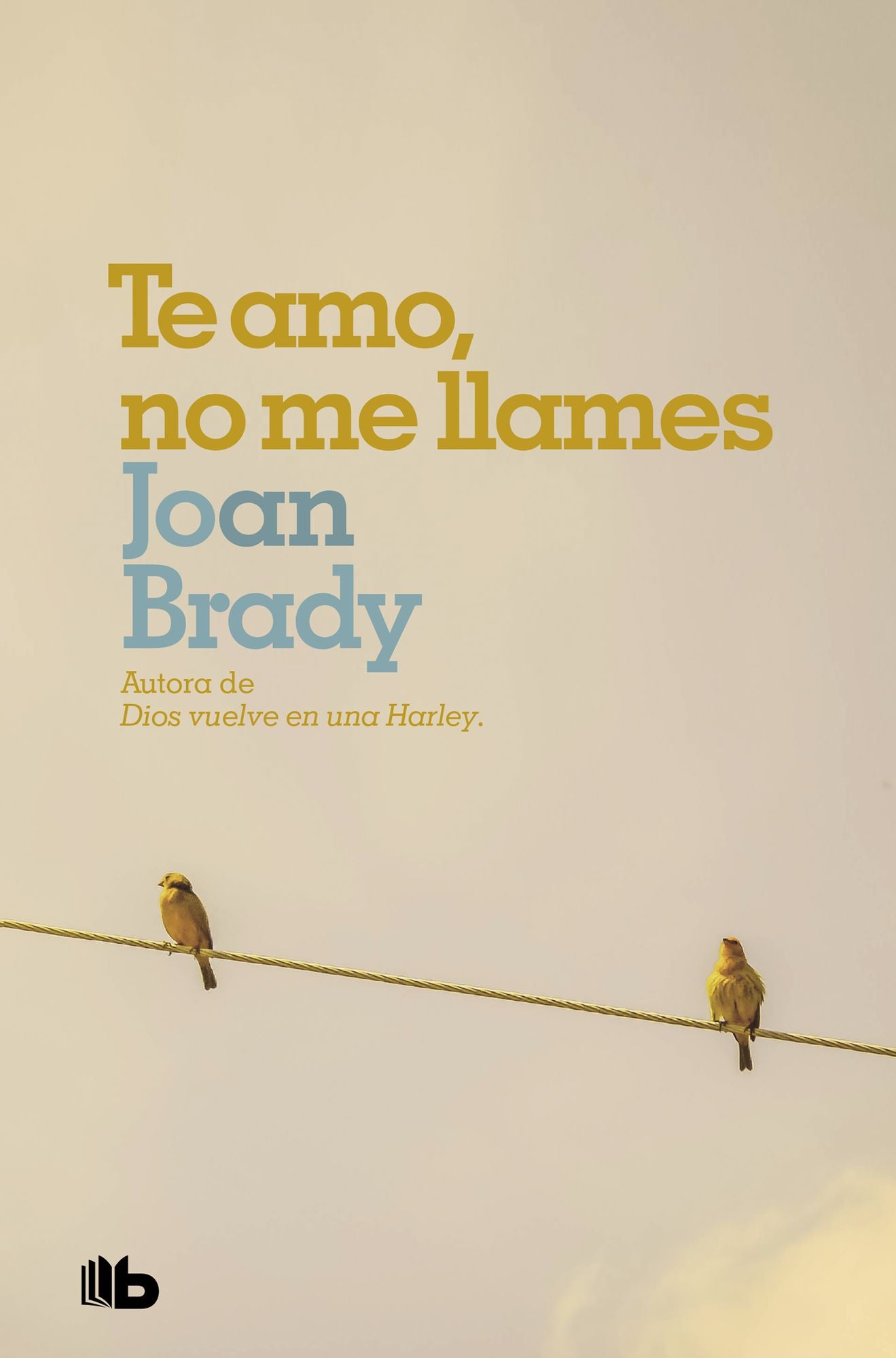 Te amo, no me llames: Él temía al amor... Ella temía a la vida