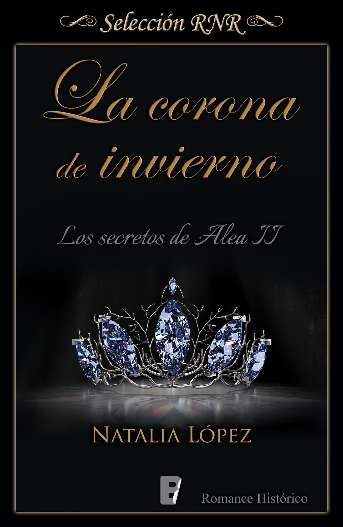 La corona de invierno (Los secretos de Alea 2): Los secretos de Alea. Libro 2