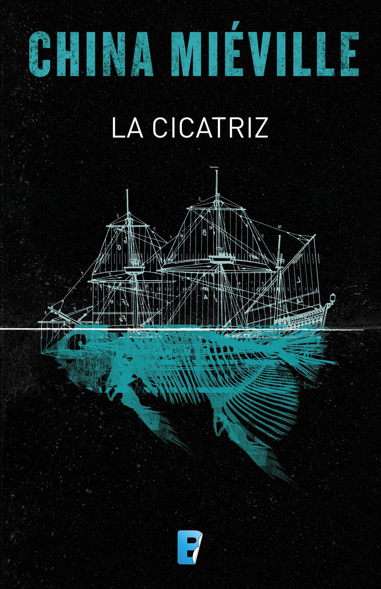 La cicatriz (Bas-Lag 2)