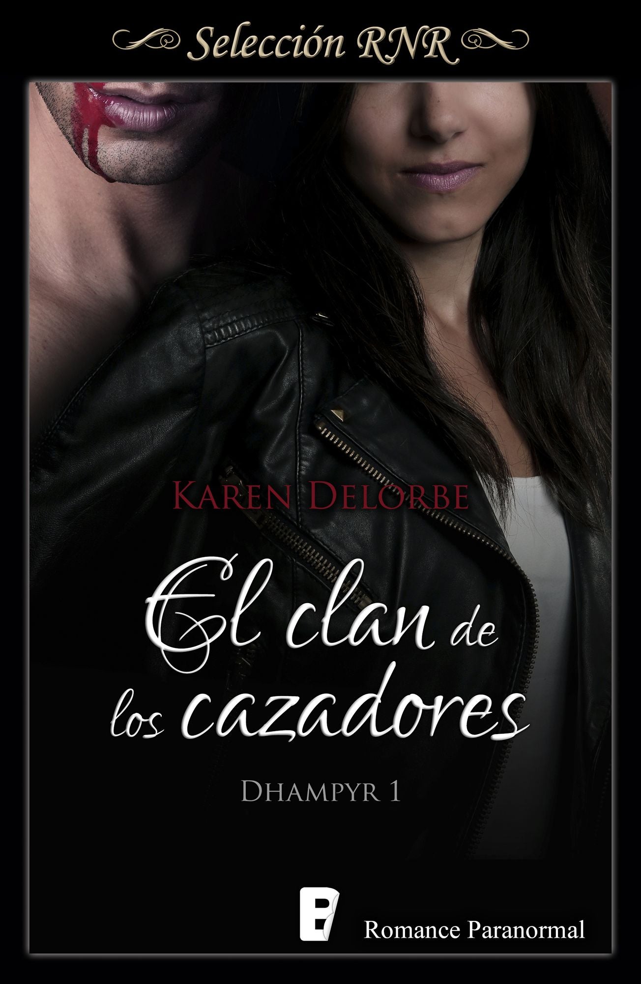 El clan de los cazadores (Trilogía Dhampyr 1): Dhampyr 1