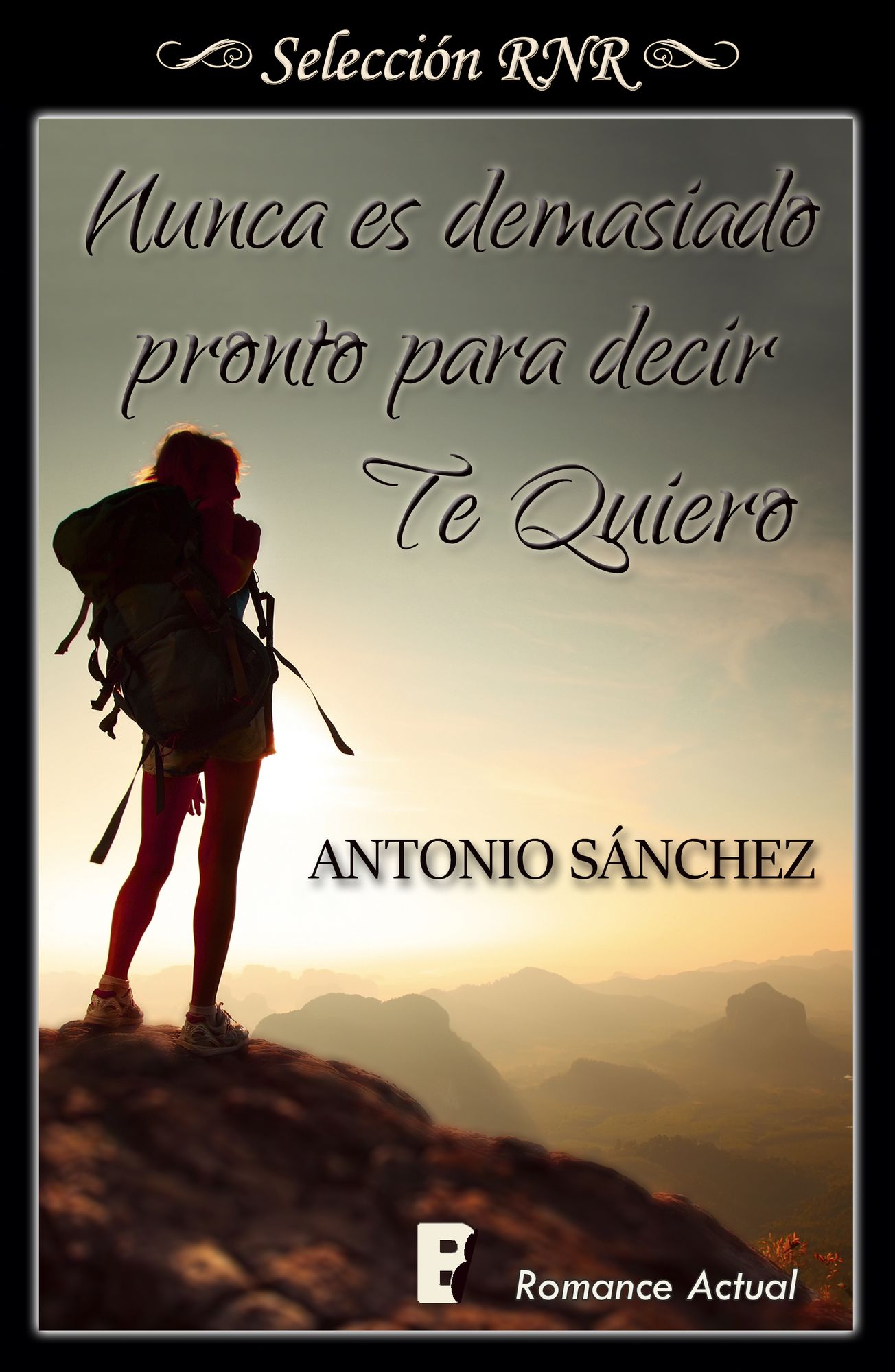 Nunca es demasiado pronto para decir te quiero