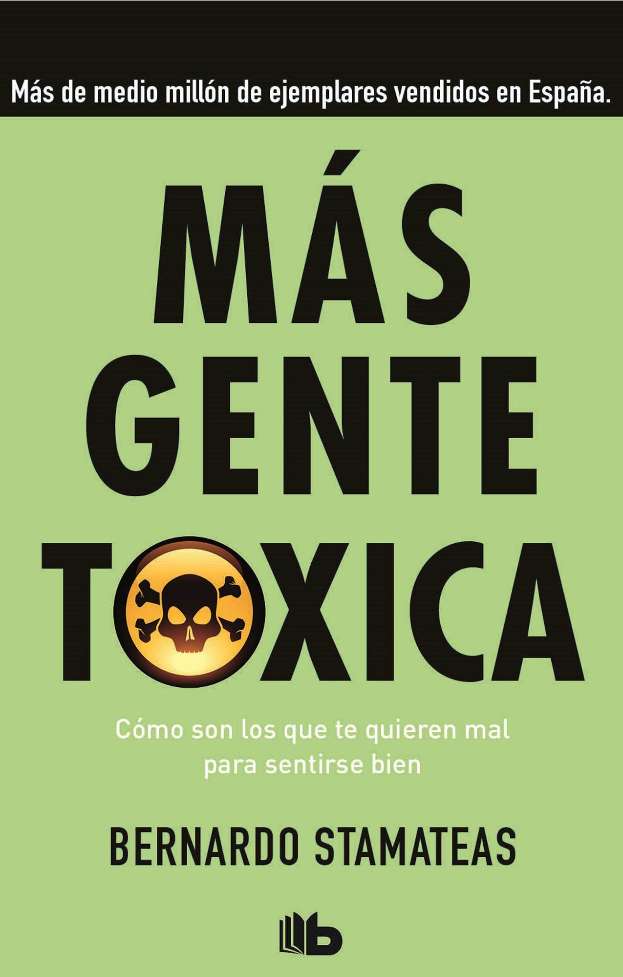 Más gente tóxica / More Toxic People