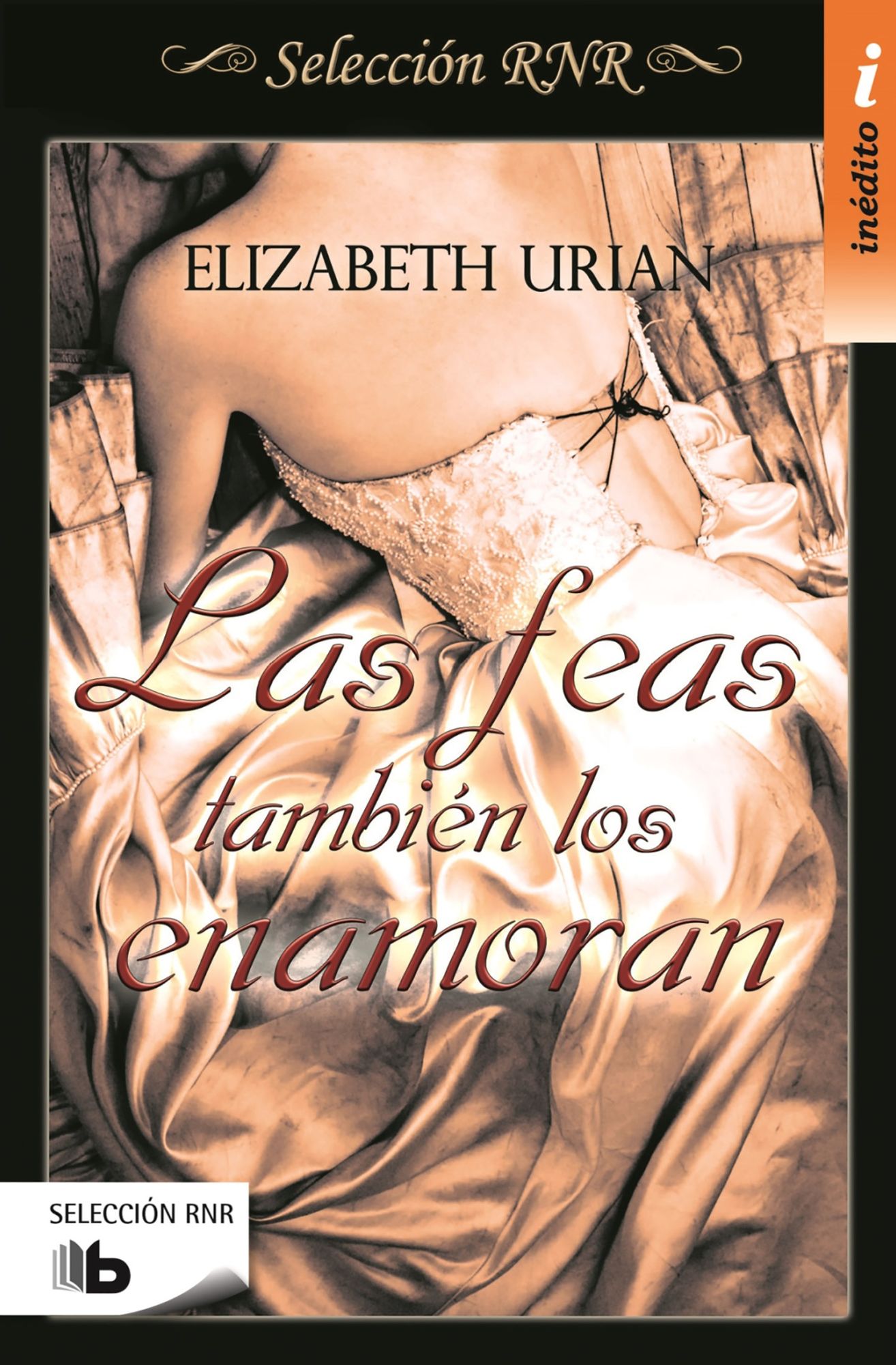 Las Feas Tambien Los Enamoran/ Ugly Women Make Men Fall in Love Too