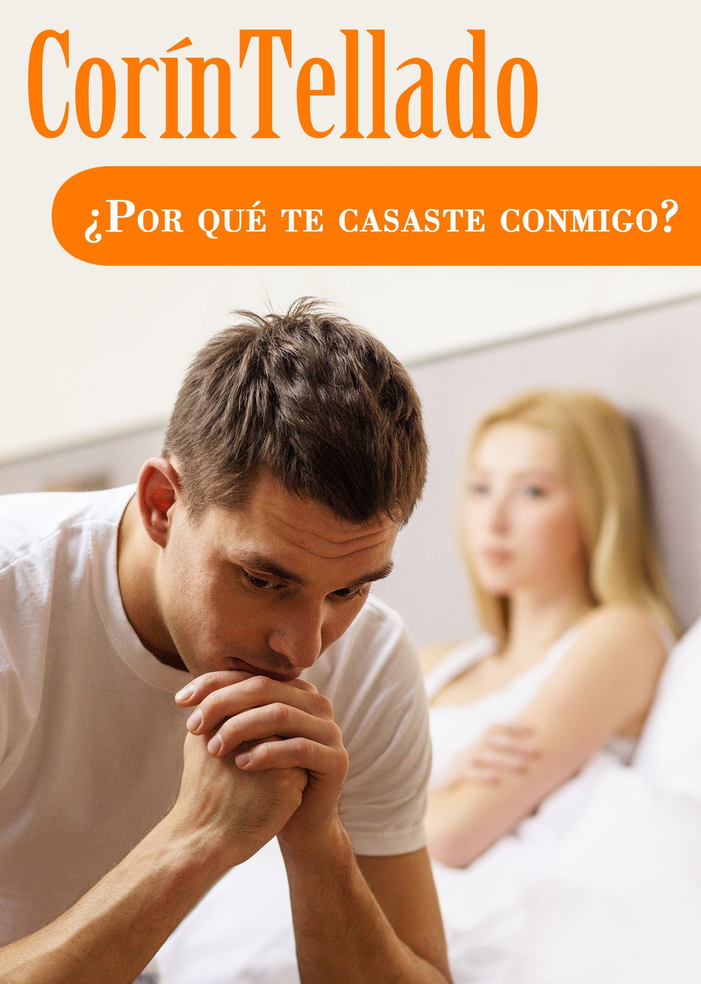 Por qué te casaste conmigo?