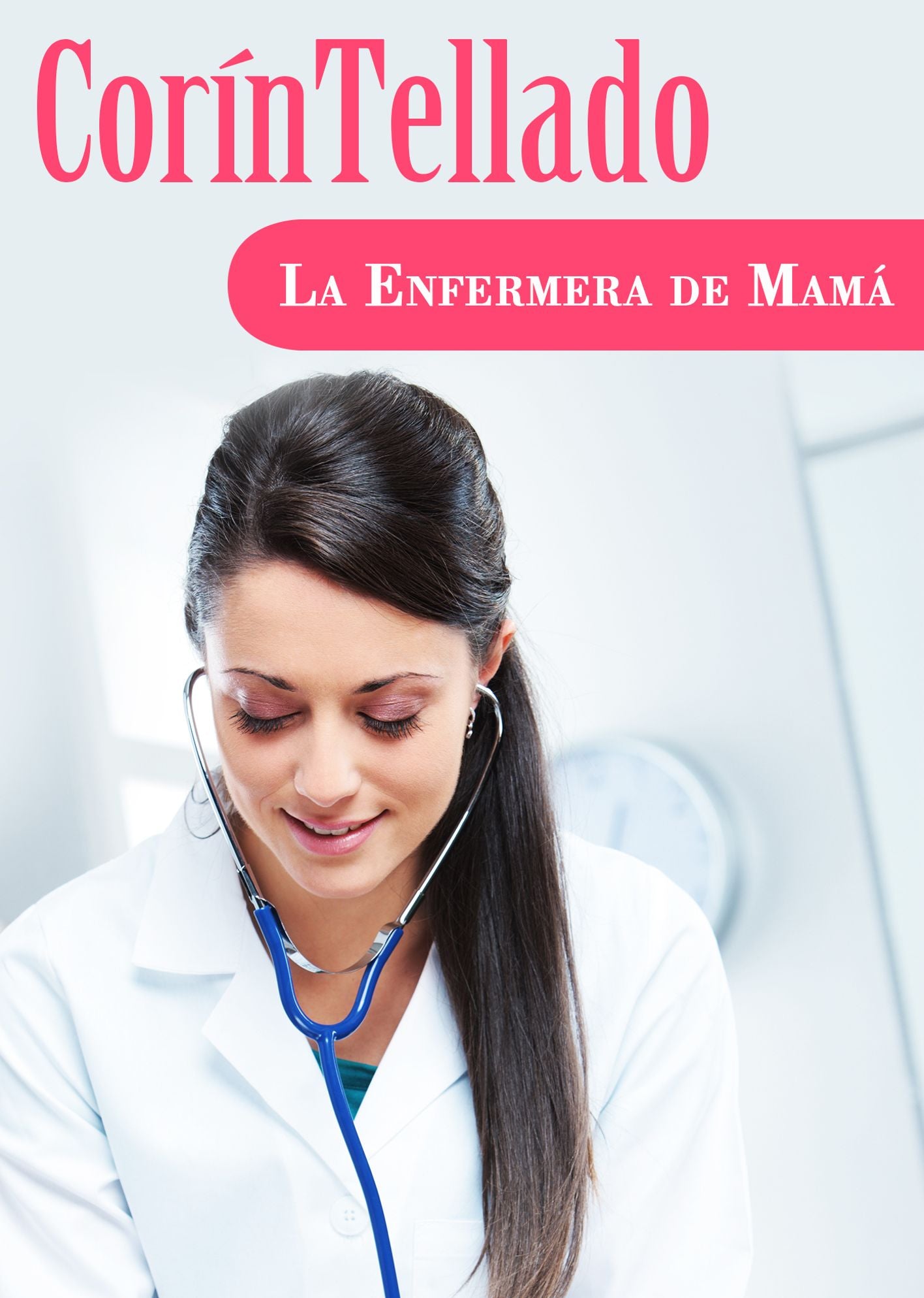La enfermera de mamá