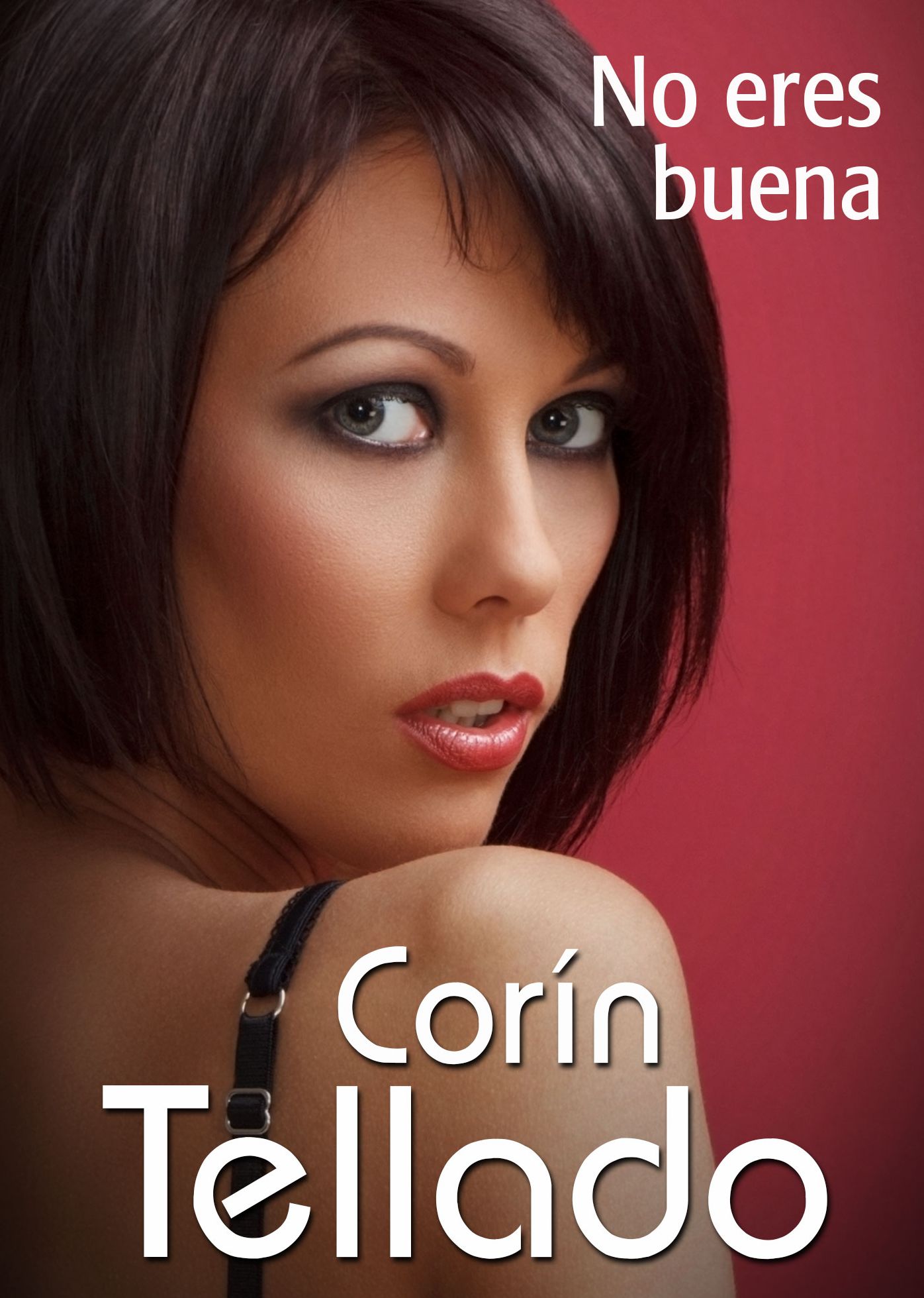 No eres buena (Romance)