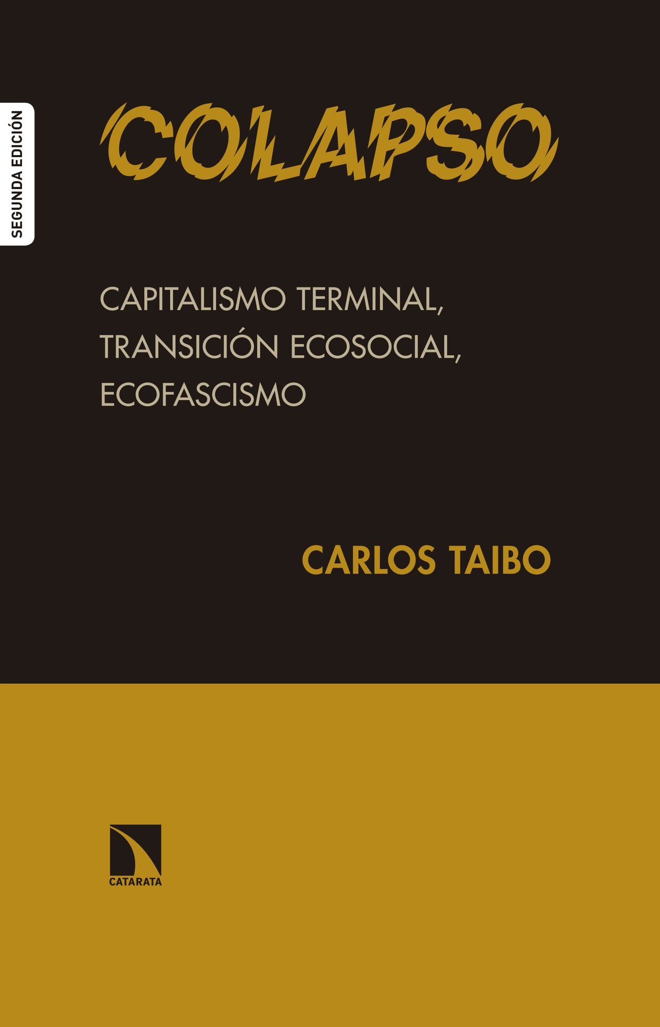 Colapso: Escritores e intelectuales ante la política