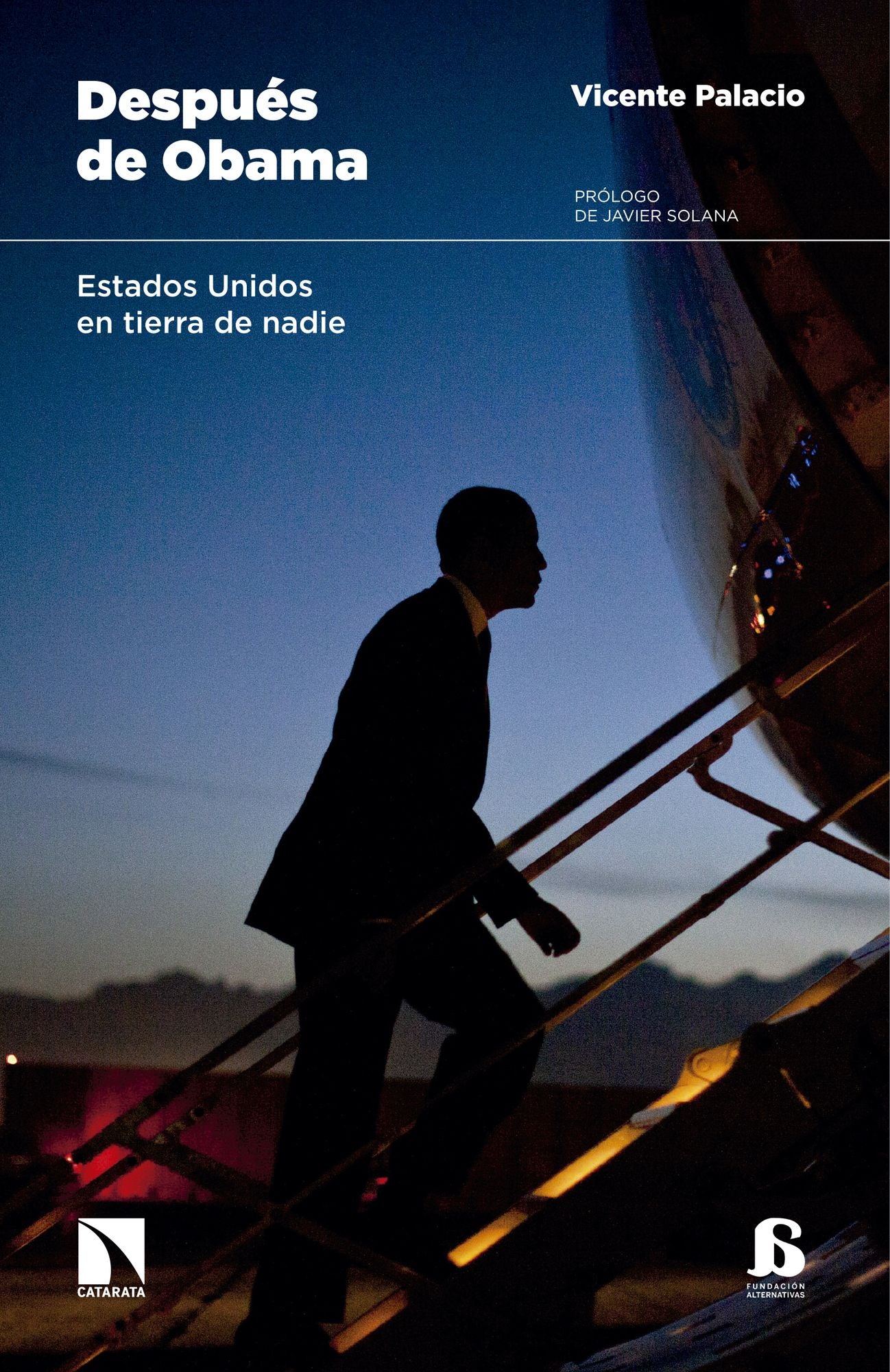 Después de Obama: Estados Unidos en tierra de nadie