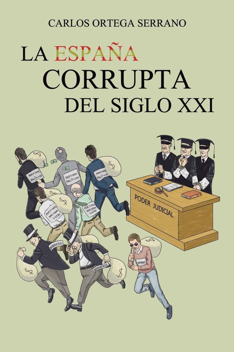 La Espa a corrupta del siglo XXI