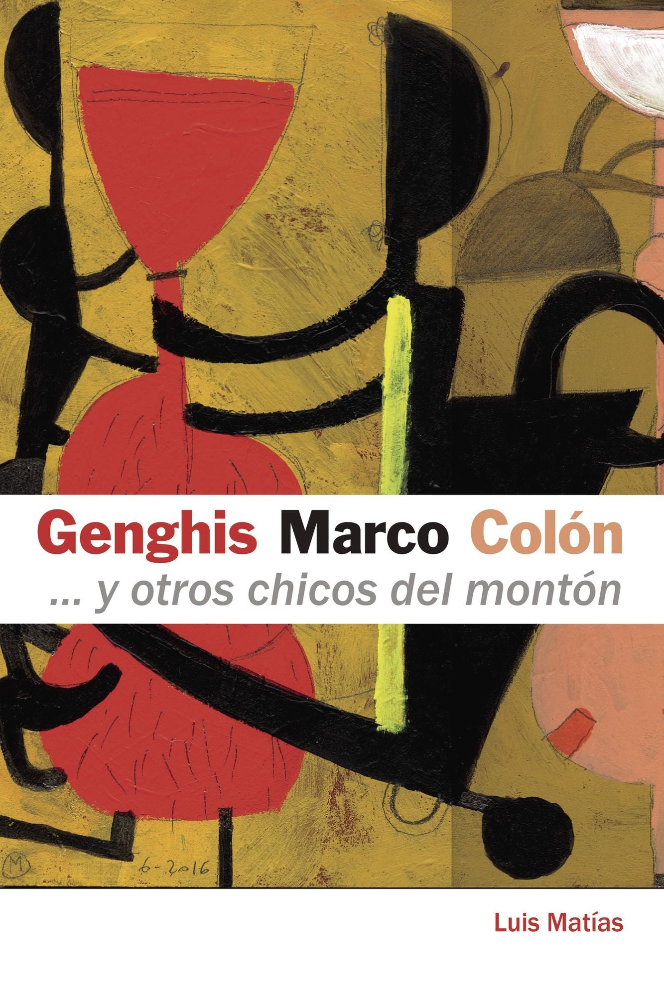 Genghis, Marco, Colón... y otros chicos del montón